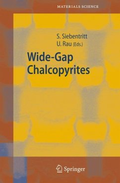 Wide-Gap Chalcopyrites - Siebentritt, Susanne / Rau, Uwe (eds.)