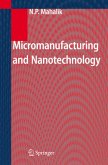 Micromanufacturing and Nanotechnology