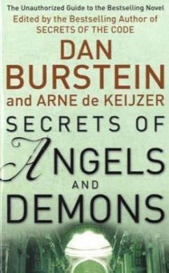 Secrets of Angels and Demons - Burstein, Dan; Keijzer, Arne J. de