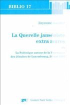 La querelle janséniste extra muros - Baustert, Raymond (Hrsg.)