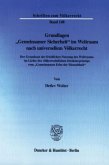 Grundlagen »Gemeinsamer Sicherheit« im Weltraum nach universellem Völkerrecht.