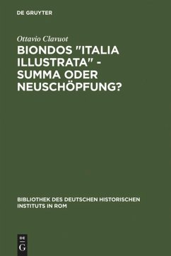 Biondos "Italia illustrata" - Summa oder Neuschöpfung?