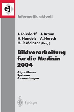 Bildverarbeitung für die Medizin 2004 - Tolxdorff, Thomas / Braun, Jürgen / Handels, Heinz / Horsch, Alexander / Meinzer, Hans-Peter (Hgg.)