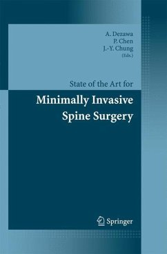 State of the Art for Minimally Invasive Spine Surgery - Dezawa, Akira / Chen, Po-quang / Chung, Jae-Yoon (eds.)