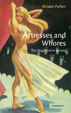 Actresses and Whores - Pullen, Kirsten