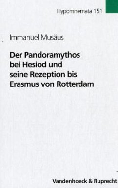 Der Pandoramythos bei Hesiod und seine Rezeption bis Erasmus von Rotterdam - Musäus, Immanuel