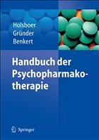 Handbuch der Psychopharmakotherapie - Holsboer, D. Florian / Gründer, Gerhard / Benkert, Otto (Hgg.)