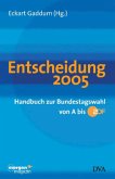 Entscheidung 2005