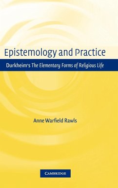 Epistemology and Practice - Rawls, Anne Warfield