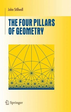The Four Pillars of Geometry - Stillwell, John