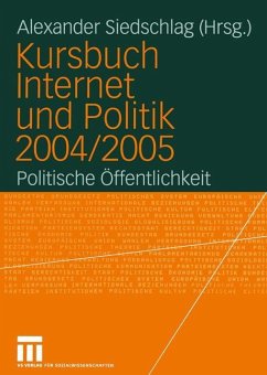 Kursbuch Internet und Politik 2004/2005 - Siedschlag, Alexander (Hrsg.)