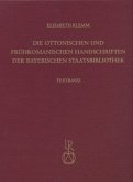 Die ottonischen und frühromanischen Handschriften der Bayerischen Staatsbibliothek, 2 Bde.