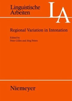Regional Variation in Intonation - Gilles, Peter / Peters, Jörg (Hgg.)