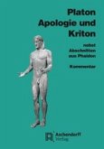 Apologie und Kriton nebst Abschnitten aus Phaidon. Kommentar Apologie und Kriton nebst Abschnitten aus Phaidon. Kommentar
