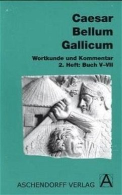 Caesar 'Bellum Gallicum', Wortkunde und Kommentar - Caesar