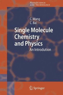 Single Molecule Chemistry and Physics - Wang, Chen;Bai, Chunli