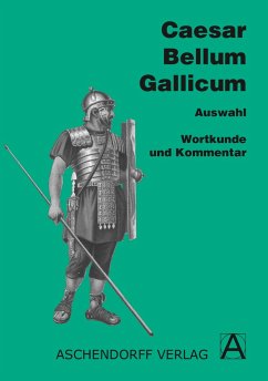 Bellum Gallicum. Wortkunde und Kommentar - Caesar, Gaius Julius