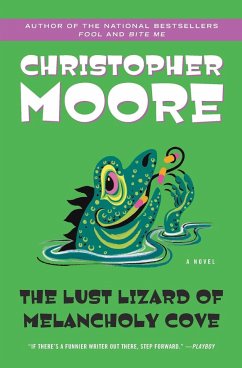 The Lust Lizard of Melancholy Cove - Moore, Christopher
