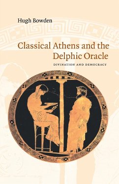 Classical Athens and Delphic Oracle - Bowden, Hugh