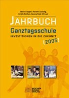 Jahrbuch Ganztagsschule 2005 - Appel, Stefan / Ludwig, Harald / Rother, Ulrich / Rutz, Georg (Hgg.)