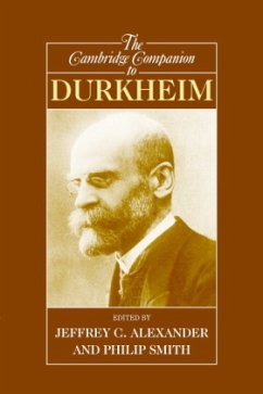The Cambridge Companion to Durkheim - Alexander, Jeffrey C. / Smith, Philip (eds.)