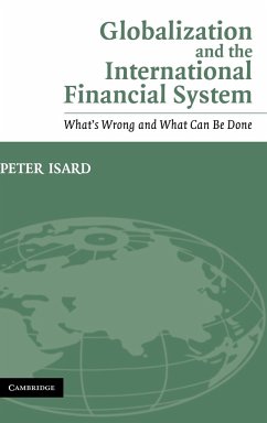 Globalization and the International Financial System - Isard, Peter