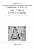 Geschlecht & Wissen, Norm & Praxis, Lesen & Schreiben