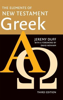 The Elements of New Testament Greek - Duff, Jeremy