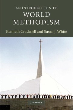 An Introduction to World Methodism - Cracknell, Kenneth; White, Susan J.