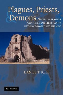 Plagues, Priests, and Demons - Reff, Daniel T.
