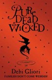 Pure Dead Wicked