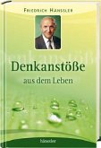 Denkanstöße aus dem Leben