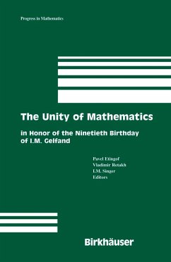The Unity of Mathematics - Etingof, Pavel / Retakh, Vladimir / Singer, I.M. (eds.)