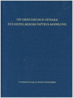 Die griechischen Ostraka der Heidelberger Papyrus-Sammlung - Armoni, Charikleia / Cowey, James M. S. / Hagedorn, Dieter (Bearb.)