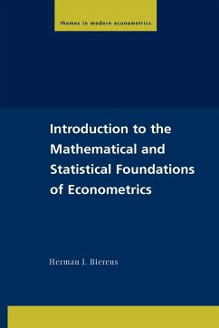 Introduction to the Mathematical and Statistical Foundations of Econometrics - Bierens, Herman J.