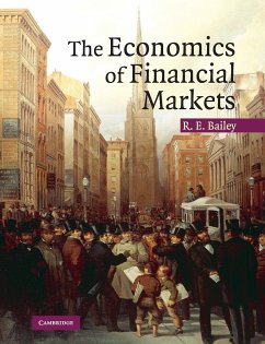 The Economics of Financial Markets - Bailey, Roy E. (University of Essex)