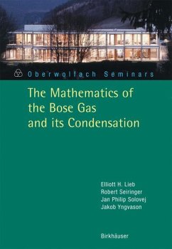 The Mathematics of the Bose Gas and its Condensation - Lieb, Elliott H.;Seiringer, Robert;Solovej, Jan Philip