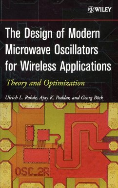 The Design of Modern Microwave Oscillators for Wireless Applications - Rohde, Ulrich L.;Poddar, Ajay K.;Böck, Georg