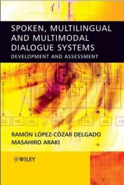 Spoken, Multilingual and Multimodal Dialogue Systems - Cozar Delgado, Ramon L.