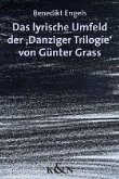 Das lyrische Umfeld der 'Danziger Trilogie' von Günter Grass