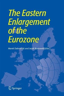 The Eastern Enlargement of the Eurozone - Dabrowski, Marek / Rostowski, Jacek (eds.)