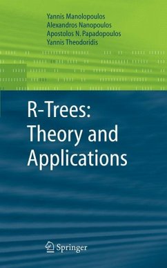 R-Trees: Theory and Applications - Manolopoulos, Yannis; Theodoridis, Yannis; Papadopoulos, Apostolos N.; Nanopoulos, Alexandros