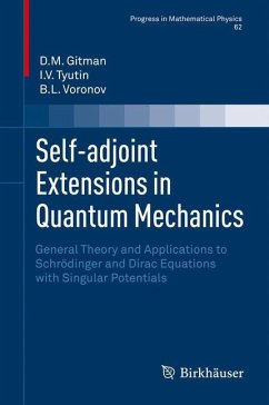 Self-adjoint Extensions in Quantum Mechanics - Gitman, D.M.;Tyutin, I.V.;Voronov, B.L.