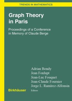 Graph Theory in Paris - Bondy, Adrian / Fonlupt, Jean / Fouquet, Jean-Luc / Fournier, Jean-Claude / Ramírez Alfonsín, Jorge L. (eds.)