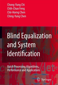 Blind Equalization and System Identification - Chi, Chong-Yung; Feng, Chih-Chun; Chen, Chii-Horng; Chen, Ching-Yung