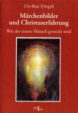 Märchenbilder und Christuserfahrung