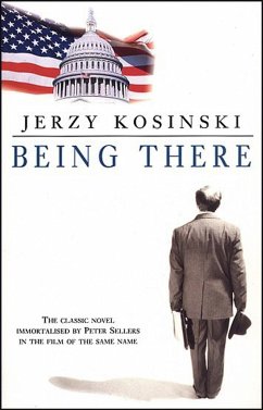 Being There - Kosinski, Jerzy