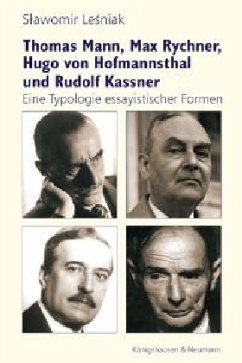 Thomas Mann, Max Rychner, Hugo von Hofmannsthal und Rudolf Kassner - Lesniak, Slawomir