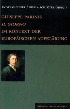 Giuseppe Parinis 'Il Giorno' im Kontext der europäischen Aufklärung - Gipper, Andreas / Schlüter, Gisela (Hgg.)