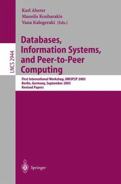 Databases, Information Systems, and Peer-to-Peer Computing - Aberer, Karl / Kalogeraki, Vana / Koubarakis, Manolis (eds.)